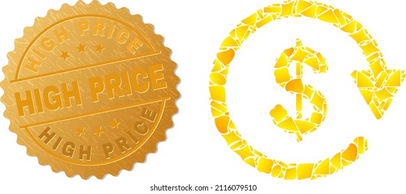 Golden mosaic of yellow items for dollar pay again icon, and gold metallic High Price stamp seal. Dollar pay again icon mosaic is constructed of randomized gold items.