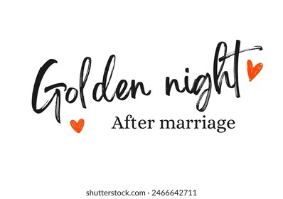 golden night after marriage Inspirational and motivational quotes, typography, fashion, art, designs: for prints, posters, cards, t shirt, coffee mug hoodies etc. 