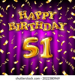 Golden number fifty one years metallic balloon. Happy Birthday message made of golden inflatable balloon. 51 number letters on pink background. fly gold ribbons with confetti. vector illustration