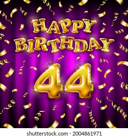 Golden number forty four metallic balloon. Happy Birthday message made of golden inflatable balloon. 44 number etters on pink background. fly gold ribbons with confetti. vector illustration art