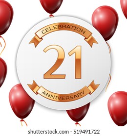 Golden number twenty one years anniversary celebration on white circle paper banner with gold ribbon. Realistic red balloons with ribbon on white background. Vector illustration.