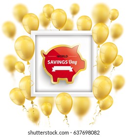 Golden piggy bank with text "World Savings Day". Eps 10 vector file.