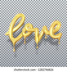 Golden realistic dripping word love. Vector illustration with 3d golden dripping letters. Holiday symbol with sparkling texture for Valentine's day festive card or holiday banner design.