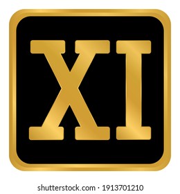 Golden roman numeral eleven button. Vector illustration.