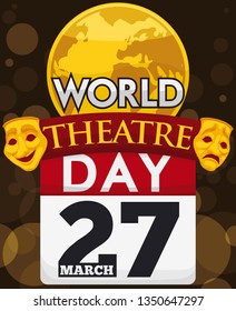 Golden round button with globe, traditional comedy and tragedy masks, ribbon and loose-leaf calendar in a spring night to celebrate World Theatre Day in March 27.