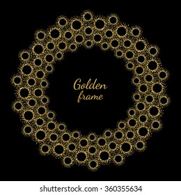 Golden round frame with empty center for text. Gold circles made of tiny uneven dots or glittering spangles abstract background. Gold glitter circles frame on black backdrop. Radial template.