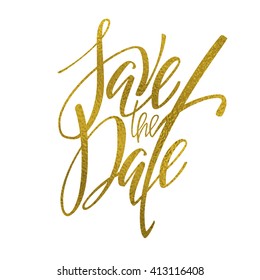 Golden save the date lettering. Wedding invitation drawn by hand. Save the date digitized calligraphy for card design. Lettering in vector. Golden foil texture.