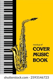 Golden saxophone and piano keys create a striking visual for music book cover, celebrating the harmony of jazz and classical music. Hand drawn illustration