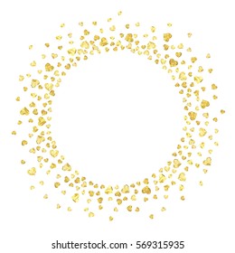 Golden splash or glittering spangles round frame with empty center for text. Golden glittering  circle  made of small hearts on white background. Vector illustration.