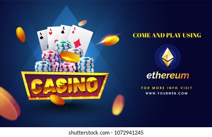 Golden text Casino with 3D chip, coins, ace cards on shiny blue background. Flyer, poster or banner design with multiple ethereum symbol, accepted option.