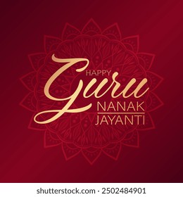 Golden text Happy Guru Nanak Jayanti on red background. Festive design for greeting card or poster for celebration of Guru Nanak's birthday.