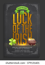 Golden Text Luck Of The Irish On Chalkboard Background, Creative Pamphlet, Banner Or Flyer Design For Happy St. Patrick's Day Celebration.