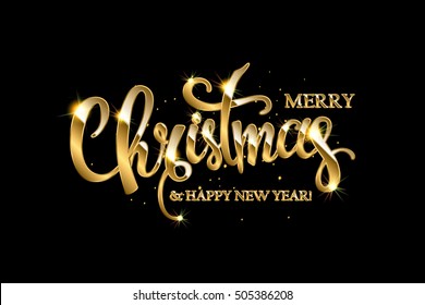 Golden text on black background. Merry Christmas and Happy New Year lettering for invitation and greeting card, prints and posters. Hand drawn inscription, calligraphic design. Vector illustration