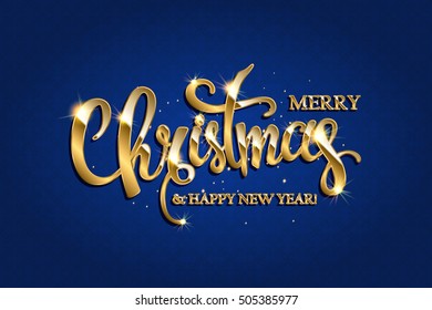 Golden text on blue background. Merry Christmas and Happy New Year lettering for invitation and greeting card, prints and posters. Hand drawn inscription, calligraphic design. Vector illustration