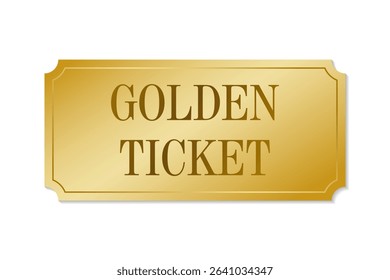 The golden ticket. The layout of a golden vector coupon, sticker or discount tag, highlighted on a white background. Admission is by invitation to a cinema, concert, party, event, festival.