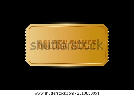 Golden ticket on black background. Gold coupon, sticker or discount tag mockup. Cinema, theater, concert, party, event, festival invitation entrance. Realistic vector illustration.