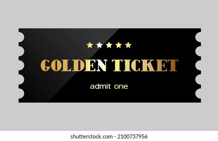 Golden ticket. Golden ticket with stars and the "Admit one". Vector illustration.	