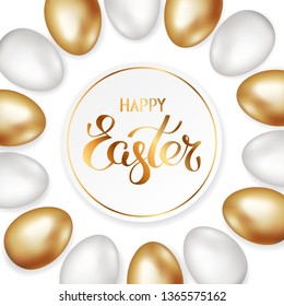 Golden title of Happy Easter in round frame with border of gold and white Easter eggs on white background. Invitation background. Template design, greeting card, vector illustration