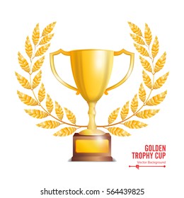 Golden Trophy Cup With Laurel Wreath. Award Design. Winner Concept. Isolated On White Background. Vector Illustration
