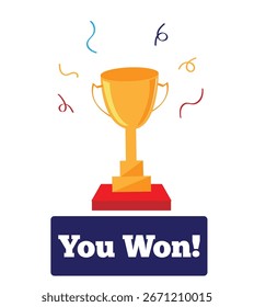 Golden Trophy Cup with You Won Sign Isolated on White. Winning a tournament, game or competition vector art