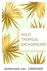 Golden tropical leaves on pastel background. Exotic background for covers, brochures, postcards. Gold.