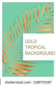 Golden tropical leaves on pastel background. Exotic background for covers, brochures, postcards. Gold.