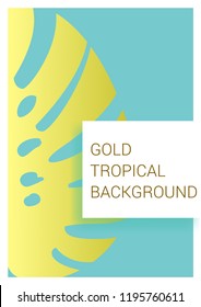 Golden tropical leaves on pastel background. Exotic background for covers, brochures, postcards. Gold.