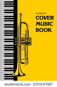 Golden trumpet and piano keys decorating a vibrant yellow music book cover, perfect for musicians and music lovers. Hand drawn illustration