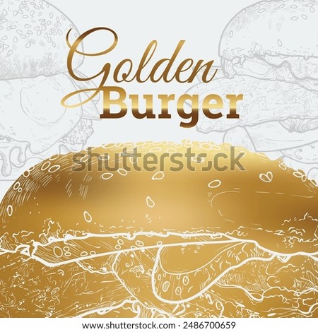  Golden vector hand drawn burger with an elegant text above on a light gray background. Vector hand drawn gray line art burgers on the background. Elegant square visual or banner. 