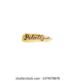 Golden vector lettering on a light background. Pilates calligraphic logo.
