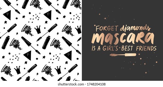 Golden Vector quote about mascara, lashes, makeup and seamless pattern. Fashion set with Calligraphy phrase and stylish background for beauty salon, decorative cards, beauty blogs.