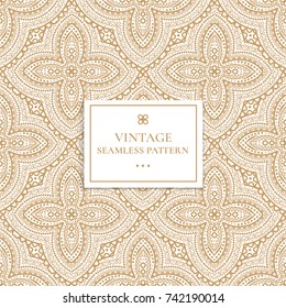 Golden vintage decorative seamless pattern. Lace ornament illustration. Traditional, Arabic, Turkish, Indian motifs. Great for fabric and textile, wallpaper, packaging, or any desired idea.