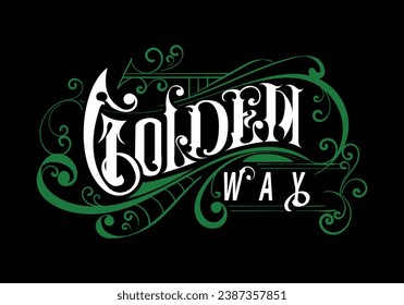 GOLDEN WAY word lettering custom design