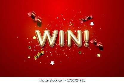 Golden WIN sign on red background with sparkling confetti, ribbons and stars. Vector 3d illustration. Competition or gaming concept. Gold realistic letters. Winner congratulation banner.