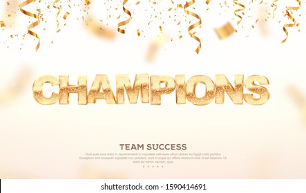 Golden word champions vector illustration. Winning celebration web banner. Team success 3d abstract championship win template on light background