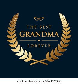 golden wreath badge - the best grandma forever