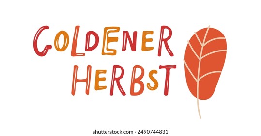 Goldener Herbst lettering with falling leaf doodle sketch design. German autumn lettering. German lettering Goldener Herbst in English means Gold Autumn. Vector illustration. Season greeting card.