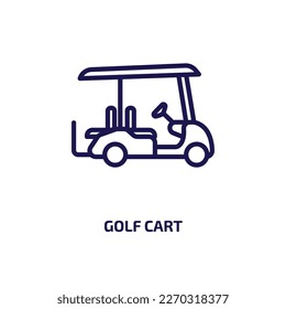 golf cart icon from transportation collection. Thin linear golf cart, car, transport outline icon isolated on white background. Line vector golf cart sign, symbol for web and mobile