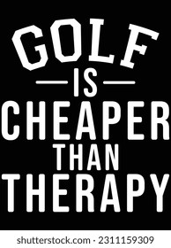 Golf is cheaper than therapy design vector art design, eps file. design file for t-shirt. svg, eps cuttable design file