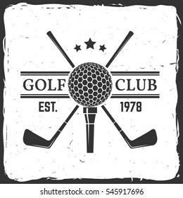 Golf club concept with golf ball silhouette. Vector golfing club retro badge. Concept for shirt, print, seal or stamp. Typography design- stock vector.