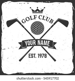 Golf club concept with golf ball silhouette. Vector golfing club retro badge. Concept for shirt, print, seal or stamp. Typography design- stock vector.