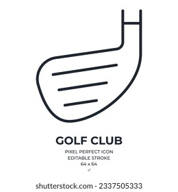 Golf club editable stroke outline icon isolated on white background flat vector illustration. Pixel perfect. 64 x 64.