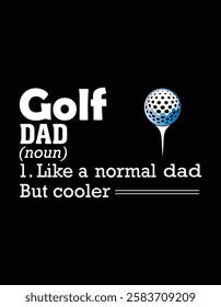 Golf Dad Definition Funny And Sassy Sports