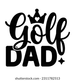 Golf Dad, Vatertag SVG T Shirt Design Template, Vathers Day SVG, Best Dad, Daddy svg bündel, Vater svg,