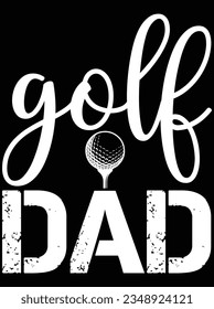 Golf Dad vector art design, eps file. design file for the t-shirt. SVG, EPS cuttable design file