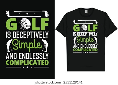 El golf es engañosamente golf jugando golf amantes golfista golf tipografía, diseño gráfico de la camiseta