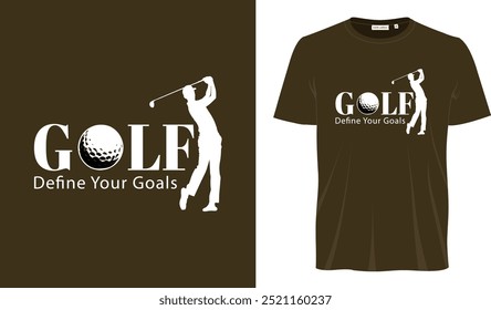 Golf Define your goals t shirt design