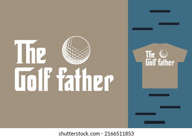 The golf father t shirt design