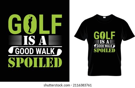 Golf is a good  walk T-Shirt Design. Golf clubs and ball