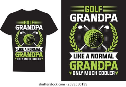 Golf Grandpa Like A Regular Grandpa Golf  T shirt Design
